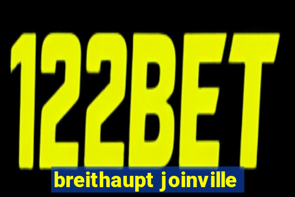 breithaupt joinville